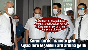 Karaman'a hayırlı olsun hizmete girdi