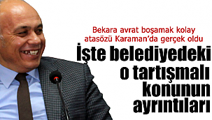 Karaman Belediyesinin 1 katı peşkeş mi çekildi
