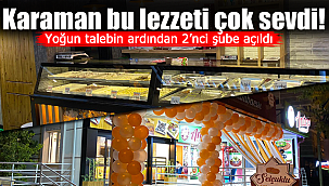 Karaman bu lezzeti çok sevdi
