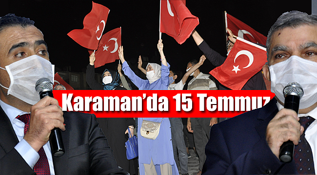 Karaman'da 15 temmuz