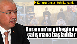 Karaman'da kongre öncesi il yönetimi için tehlike çanları