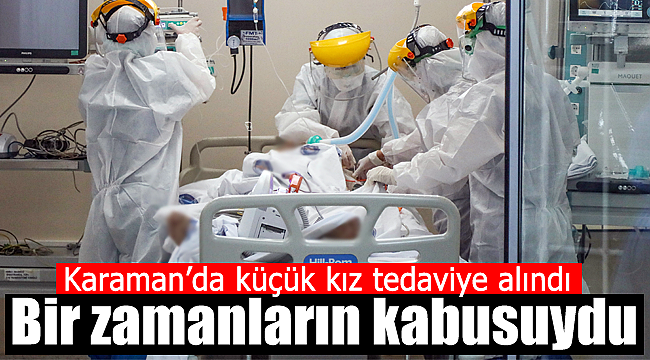 Karaman'da küçük kız tedaviye alındı