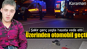 Üzerinden otomobil geçen genç öldü
