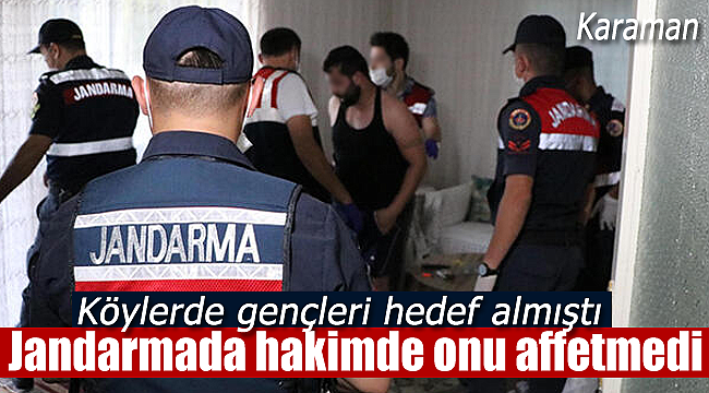 Karaman'da Jandarma yine yakaladı!