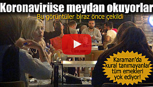 Karaman'da koronavirüse meydan okuyorlar