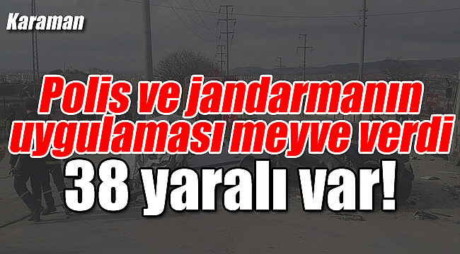 Karaman'da kurban bayramı bilançosu 38 yaralı