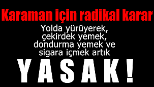 Karaman için radikal karar