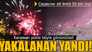 Karaman polisi teyakkuzda yakalanan yandı
