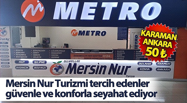 Mersin Nur Turizm Karaman-Ankara Seferleri 50 TL