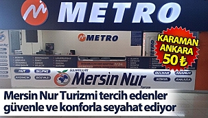 Mersin Nur Turizm Karaman-Ankara Seferleri 50 TL