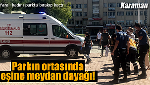 Parkın ortasında eşine meydan dayağı