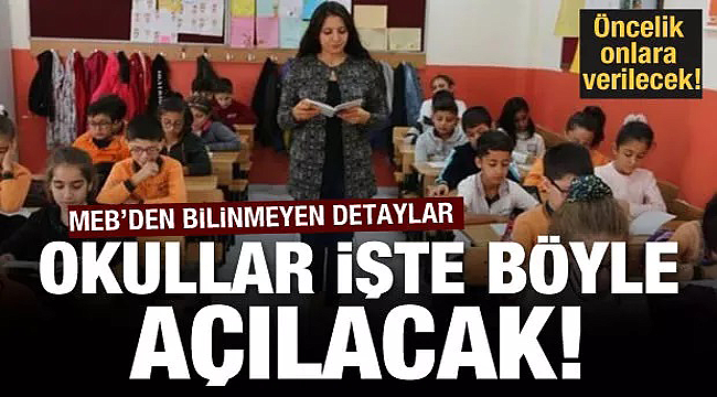 Türkiye'de okullar böyle açılacak