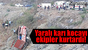 Yaralı karı kocayı ekipler kurtardı