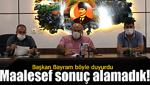 Başkan Bayram böyle duyurdu maalesef başaramadık