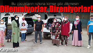 Karaman'da 6 gündür dilenmiyorlar direniyorlar