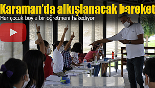 Karaman'da öğretmenden alkışlanacak hareket