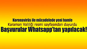 Karaman valiliği duyurdu başvurular Whatsapp'tan yapılacak