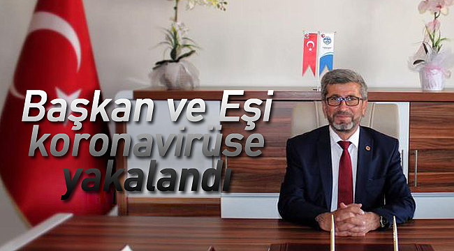 Başkan Boyacıoğlu ve eşi koronavirüse yakalandı