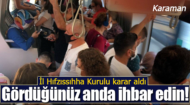 Karaman'da İl Hıfzıssıhha Kurulundan yeni karar