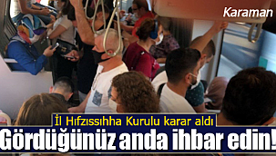 Karaman'da İl Hıfzıssıhha Kurulundan yeni karar