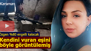 Kendini vuran kocasını görüntülemiş, ailesi konuştu