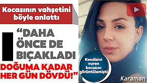 Özgen Karharman dehşet anlarını anlattı