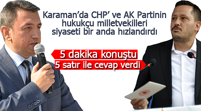 Karaman'da CHP'li ve Ak Partili vekiller siyaseti hızlandırdı
