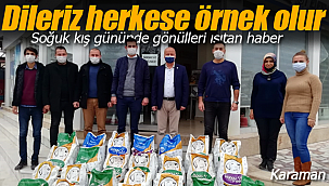 Karaman'da soğuk kış gününde gönülleri ısıtan haber