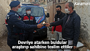 Jandarma devriye atarken buldu araştırıp sahibine teslim etti