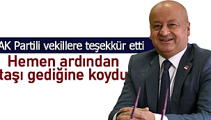 Kağnıcı AK Partili vekillere teşekkür edip taşı gediğine koydu