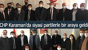 Karaman'da CHP'den diğer partilere ziyaret