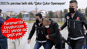 Karaman'da Narkotimin 2021 parolası 'Çatur Çutur Operasyon' berberler gözaltında