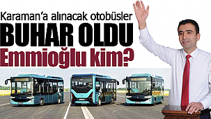 Karaman'da o belediye otobüsleri buhar oldu
