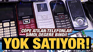 Çöpe atılan eski telefonlar kıymete bindi