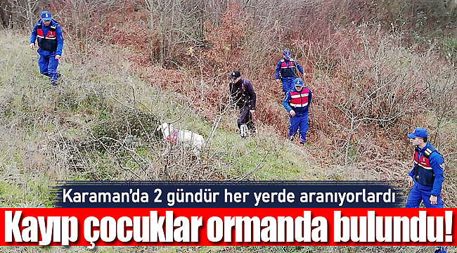 Karaman'da 2 gündür kayıp olan çocuklar ormanlık alanda bulundu
