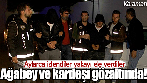 Karaman polisinden ağabey ve kardeşine operasyon