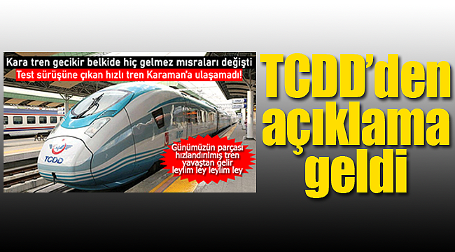 TCDD'den haber merkezimize açıklama geldi