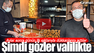 Aylar sonra dükkanlarını yeniden açtılar şimdi gözler valilikte