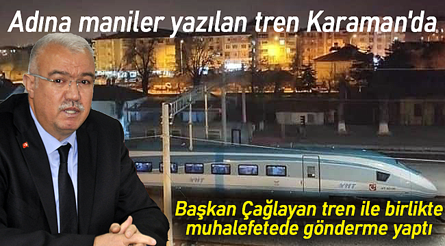 Hızlı tren Karaman garına ulaştı