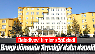 Karaman'da belediyeyi kimler söğüşledi