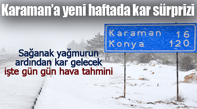 Karaman'da hem kar hem yağmur sürprizi