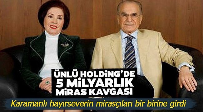 Karamanlı hayırseverin mirasçıları bir birine düştü