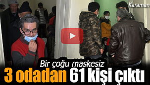 Taziye evindeki 3 odadan 61 kişi çıktı