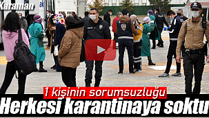 Karaman'da pozitif yolcu tüm otobüsü karantinaya aldırdı