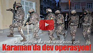 Karaman'da şafak operasyonu zehir tacirlerine büyük darbe