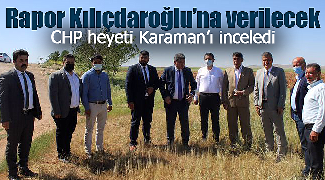 CHP heyeti Karaman'ı inceledi