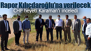 CHP heyeti Karaman'ı inceledi