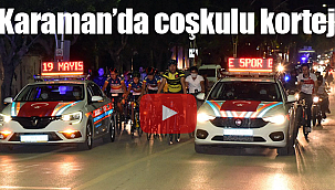 Karaman'da coşkulu 19 Mayıs korteji