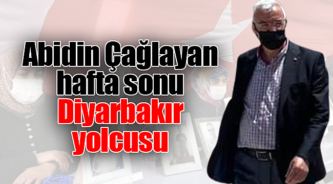 Abidin Çağlayan ve heyeti Diyarbakır yolcusu