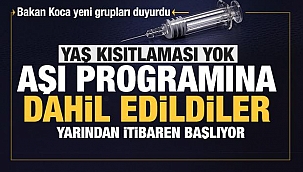 Bakan Koca açıkladı aşı programına dahil edildiler